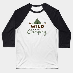 Wild About Camping Color Illustrative Design Baseball T-Shirt